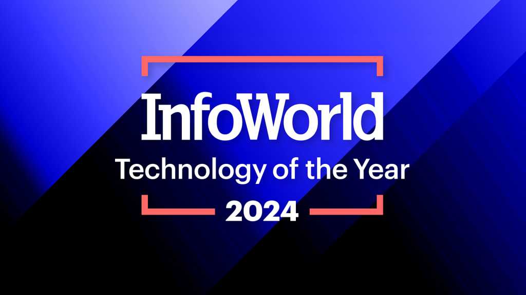 InfoWorld Technology of the Year 2024 Awards